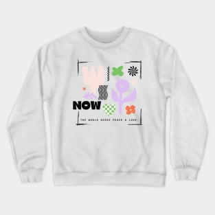 The world needs peace & love Crewneck Sweatshirt